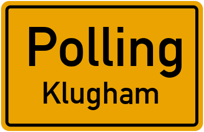 Ortsschild Polling Klugham