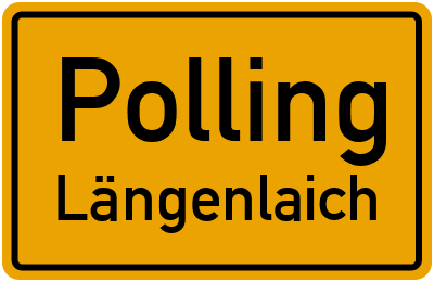 Ortsschild Polling Längenlaich