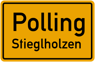 Ortsschild Polling Stieglholzen
