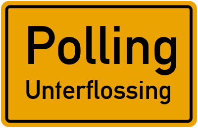 Ortsschild Polling Unterflossing