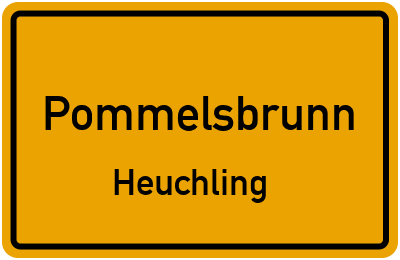 Ortsschild Pommelsbrunn Heuchling
