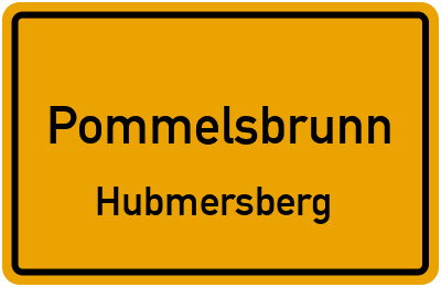 Ortsschild Pommelsbrunn Hubmersberg