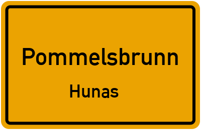 Ortsschild Pommelsbrunn Hunas
