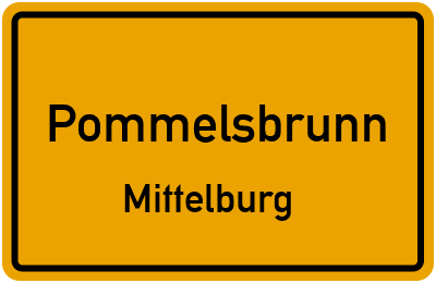 Ortsschild Pommelsbrunn Mittelburg