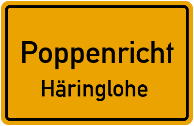 Ortsschild Poppenricht Häringlohe