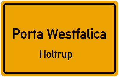 Ortsschild Porta Westfalica Holtrup