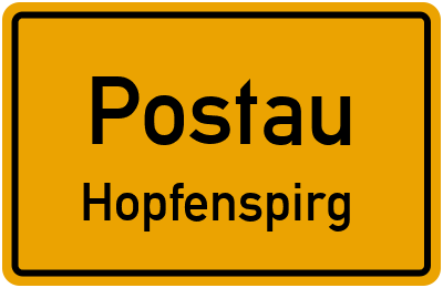 Ortsschild Postau Hopfenspirg