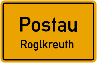 Ortsschild Postau Roglkreuth