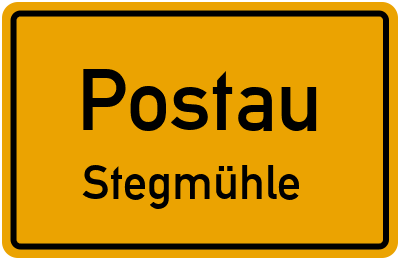 Ortsschild Postau Stegmühle