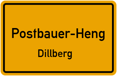 Ortsschild Postbauer-Heng Dillberg