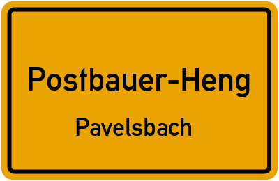 Ortsschild Postbauer-Heng Pavelsbach