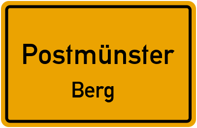 Ortsschild Postmünster Berg