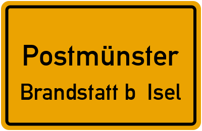 Ortsschild Postmünster Brandstatt b. Isel
