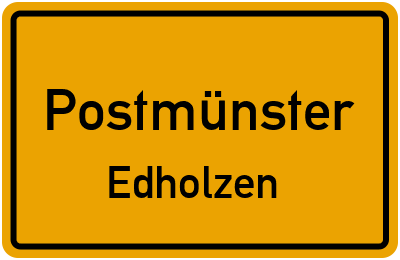 Ortsschild Postmünster Edholzen
