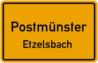 Ortsschild Postmünster Etzelsbach