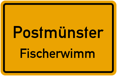 Straßenverzeichnis Postmünster Fischerwimm