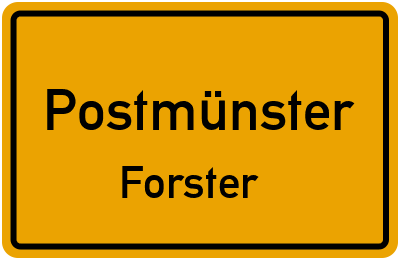 Ortsschild Postmünster Forster