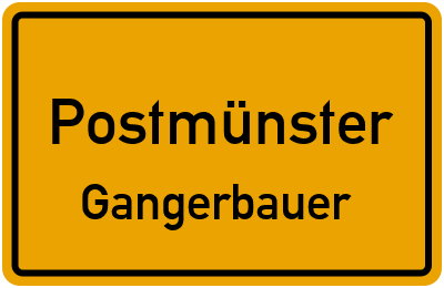 Straßenverzeichnis Postmünster Gangerbauer