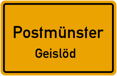 Straßenverzeichnis Postmünster Geislöd