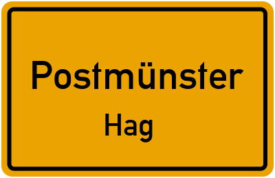Ortsschild Postmünster Hag