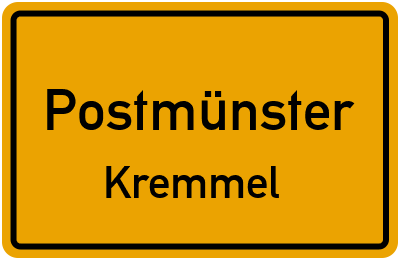 Ortsschild Postmünster Kremmel