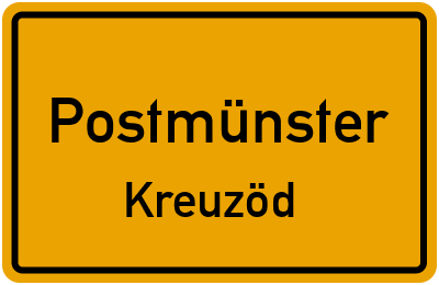 Ortsschild Postmünster Kreuzöd