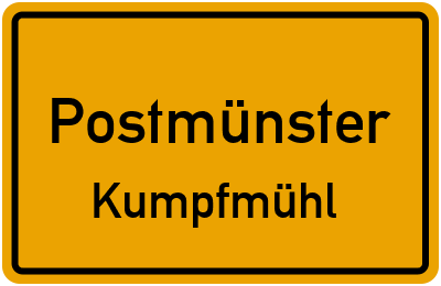 Ortsschild Postmünster Kumpfmühl