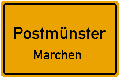 Ortsschild Postmünster Marchen