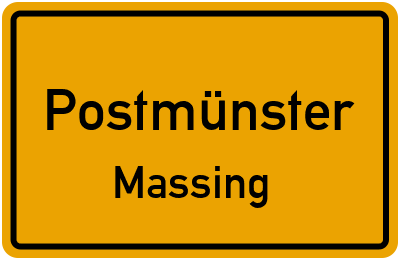 Ortsschild Postmünster Massing