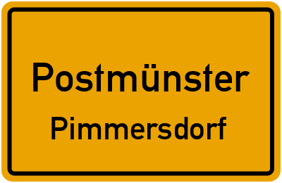 Ortsschild Postmünster Pimmersdorf