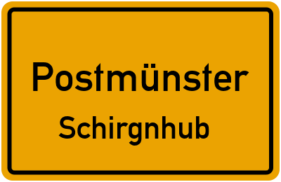 Straßenverzeichnis Postmünster Schirgnhub