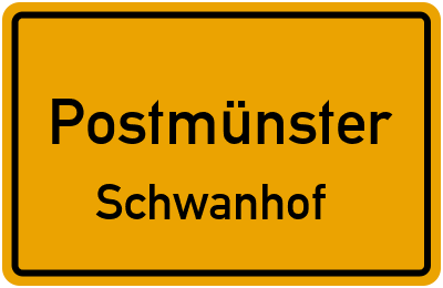 Straßenverzeichnis Postmünster Schwanhof