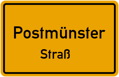 Straßenverzeichnis Postmünster Straß