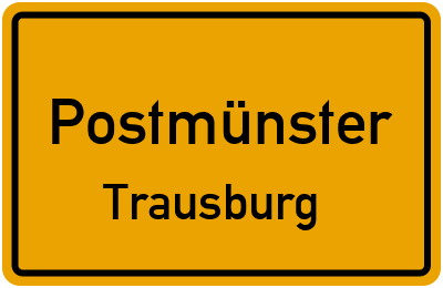 Ortsschild Postmünster Trausburg