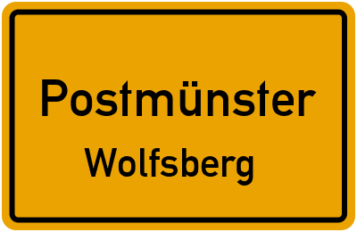 Ortsschild Postmünster Wolfsberg