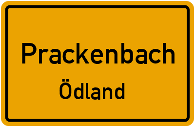 Ortsschild Prackenbach Ödland