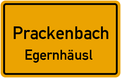 Ortsschild Prackenbach Egernhäusl