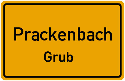 Ortsschild Prackenbach Grub