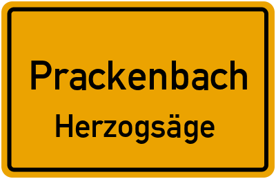 Ortsschild Prackenbach Herzogsäge