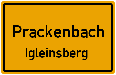 Ortsschild Prackenbach Igleinsberg