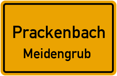 Ortsschild Prackenbach Meidengrub