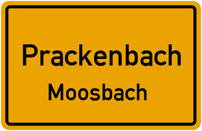 Ortsschild Prackenbach Moosbach