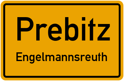 Straßenverzeichnis Prebitz Engelmannsreuth