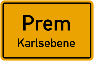 Ortsschild Prem Karlsebene