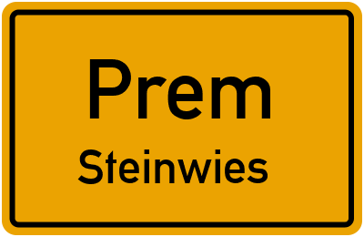 Ortsschild Prem Steinwies