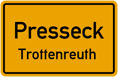 Straßenverzeichnis Presseck Trottenreuth