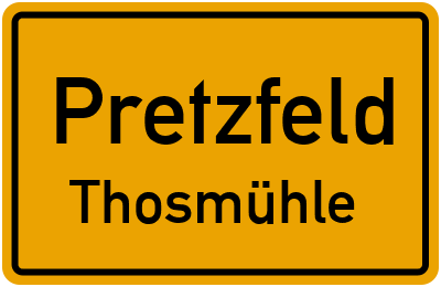 Ortsschild Pretzfeld Thosmühle