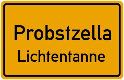 Ortsschild Probstzella Lichtentanne