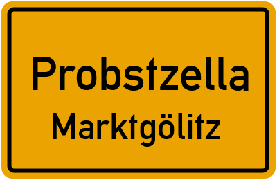 Ortsschild Probstzella Marktgölitz