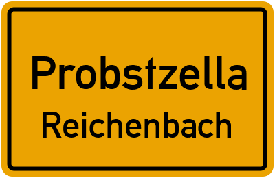 Ortsschild Probstzella Reichenbach